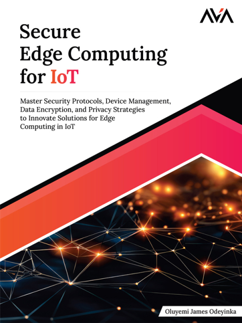 Secure Edge Computing for IoT 