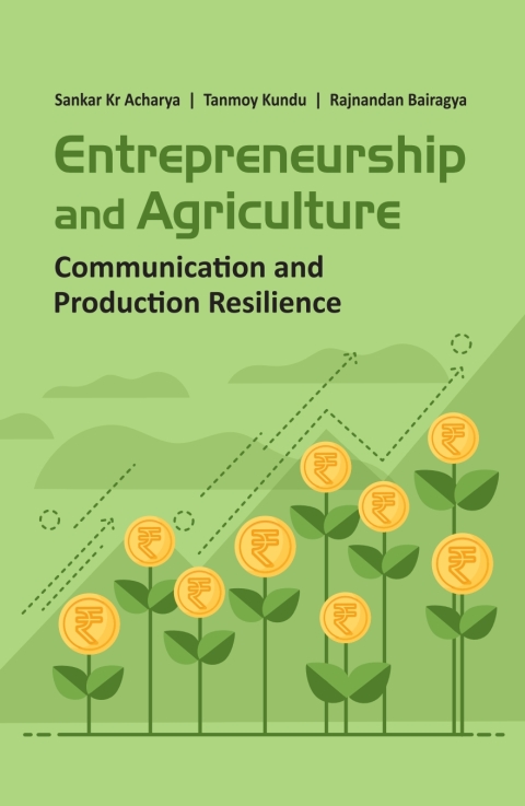 Cover image for book Entrepreneurship and Agriculture: Communication and Production Resilience
