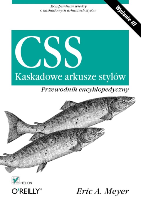 Cover image for book CSS. Kaskadowe arkusze stylów. Przewodnik encyklopedyczny. Wydanie III