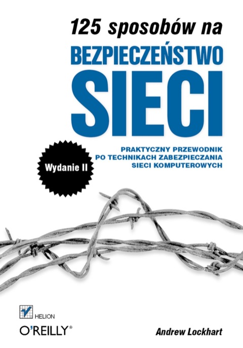 Cover image for book 125 sposobów na bezpiecze?stwo sieci. Wydanie II