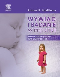 Cover image: Wywiad i badanie w pediatrii 9788376096490