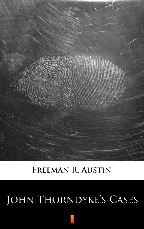 Cover image for book John Thorndyke’s Cases