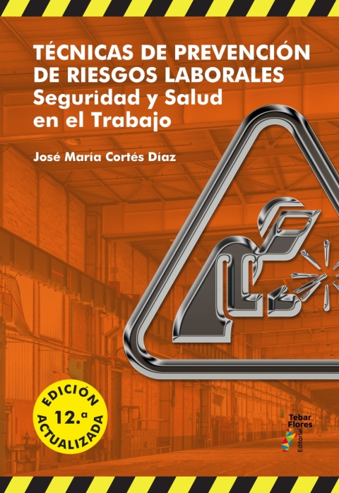 Cover image for book Técnicas de Prevención de Riesgos Laborales (12ª ed.)