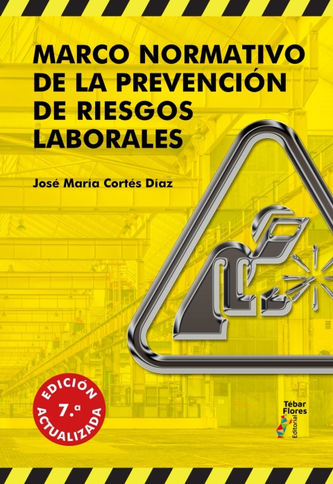Cover image for book Marco normativo de la Prevención de Riesgos Laborales (7ª ed.)
