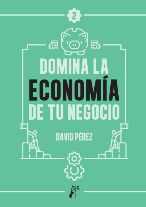 Domina la economÃ­a de tu negocio 