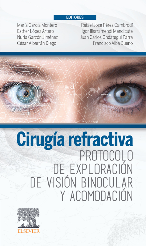 Cover image for book Cirugía refractiva. Protocolo de exploración de visión binocular y acomodación