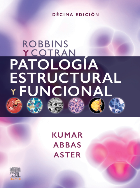 Robbins y Cotran. PatologÃ­a estructural y funcional 
