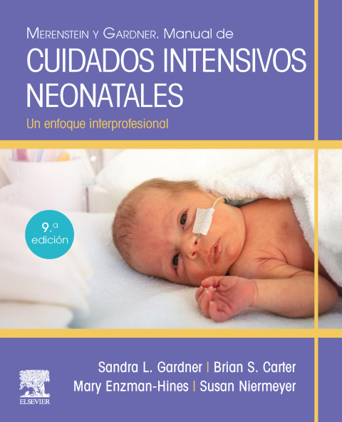 Merenstein y Gardner. Manual de cuidados intensivos neonatales 