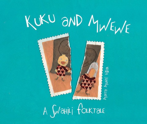 Cover image for book Kuku and Mwewe - A Swahili Folktale