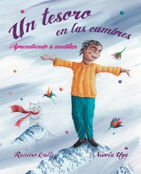 Cover image: Un tesoro en las cumbres - Aprendiendo a meditar (A Treasure in the Peaks - Learning to Meditate) 9788416078820