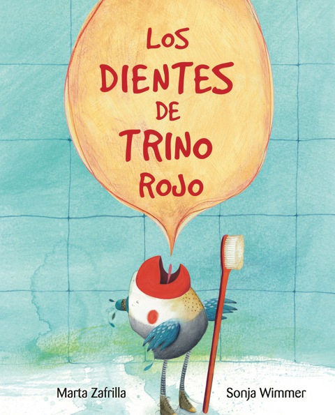 Los dientes de Trino Rojo (Chirpy Charlie’s Teeth)