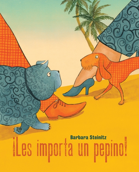 Cover image for book ¡Les importa un pepino! (Who Cares!)