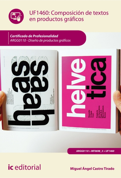 Cover image for book Composición de textos en productos gráficos. UF1460. Certificado de profesionalidad ARGG0110 - Diseño de productos gráficos