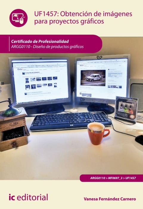 Cover image for book Obtención de imágenes para proyectos gráficos. UF1457. Certificado de profesionalidad ARGG0110 - Diseño de productos gráficos