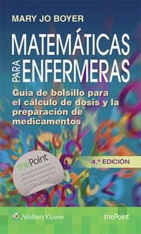 Matematicas Para Enfermeras Guia De Bolsillo Para El Calculo De Dosis Y La Preparacion De Medicamentos 4 ª 4th Edition Vitalsource