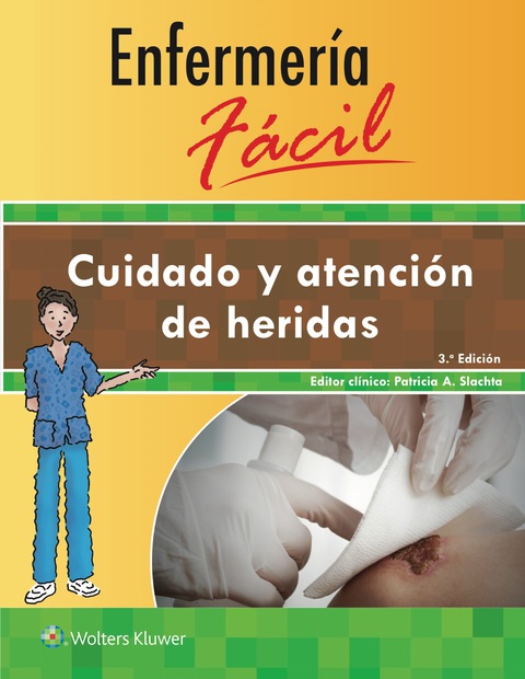 Enfermería fácil. Cuidado y atención de heridas