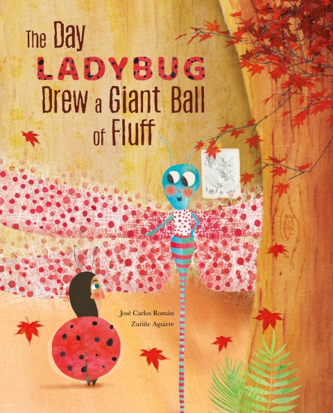 Cover image for book The Day Ladybug Drew a Giant Ball of Fluff