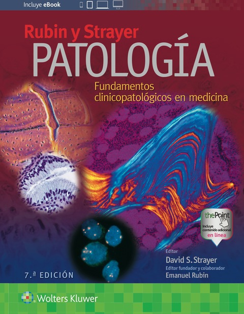 Rubin y Strayer. Patología: Fundamentos clinicopatológicos en medicina, 7.ª