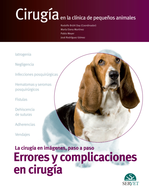CirugÃ­a en la clÃ­nica de pequeÃ±os animales. Errores y complicaciones en cirugÃ­a 