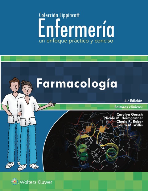 Colección Lippincott Enfermería. Un enfoque práctico y conciso: Farmacología