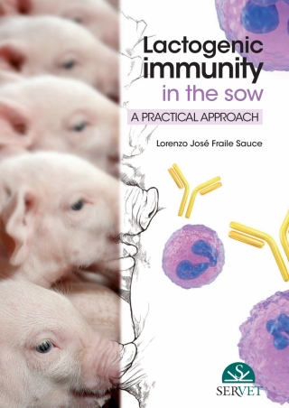 Lactogenic immunity in the sow: a practical approach