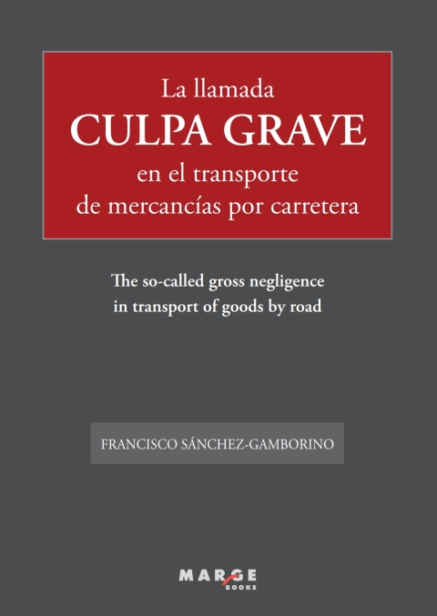 Cover image for book La llamada culpa grave en el transporte de mercancías por carretera