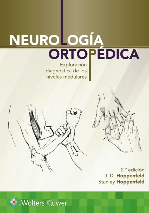 Neurología ortopédica. Exploración diagnóstica de los niveles medulares
