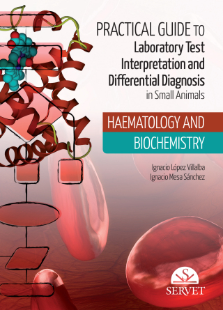 Practical guide to laboratory test 
interpretation and differential diagnosis in small
animals HAEMATOLOGY AND BIOCHEMISTRY
