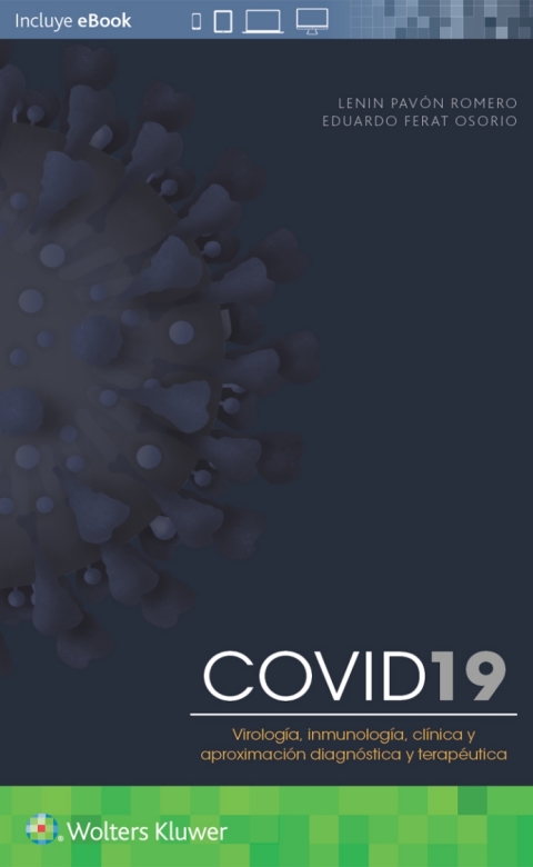 COVID-19. Virología,  inmunología,  clínica y aproximación diagnóstica y terapéutica