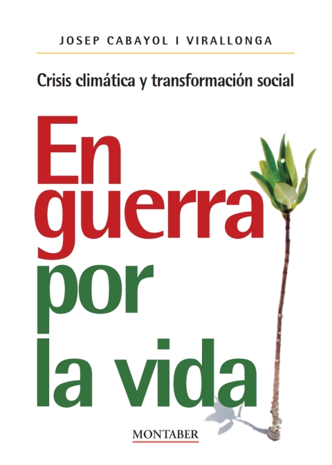 Cover image for book En guerra por la vida. Crisis climática y transformación social
