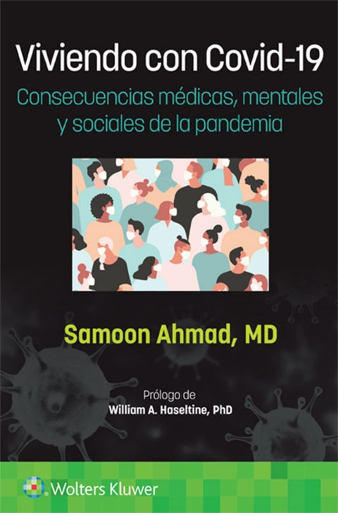 Viviendo con Covid-19. Consecuencias médicas, mentales y sociales de la pandemia