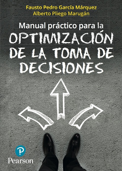 Manual Practico Para La Optimi Zacion De Toma De Decisiones