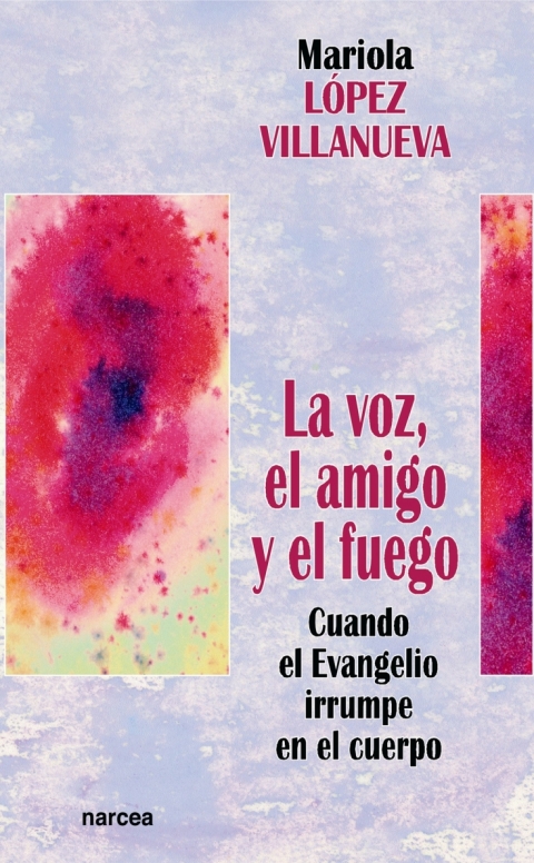 Cover image for book La voz, el amigo, el fuego