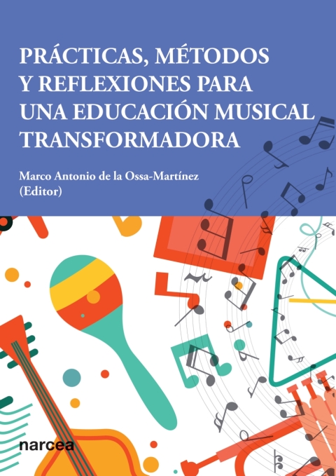 Cover image for book Prácticas, Métodos y Reflexiones para una Educación Musical Transformadora