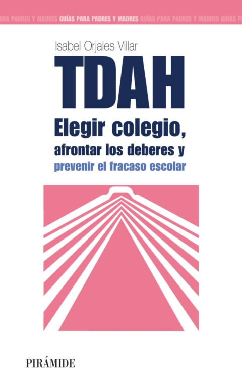 Cover image for book TDAH: Elegir el colegio, afrontar los deberes y prevenir el fracaso escolar