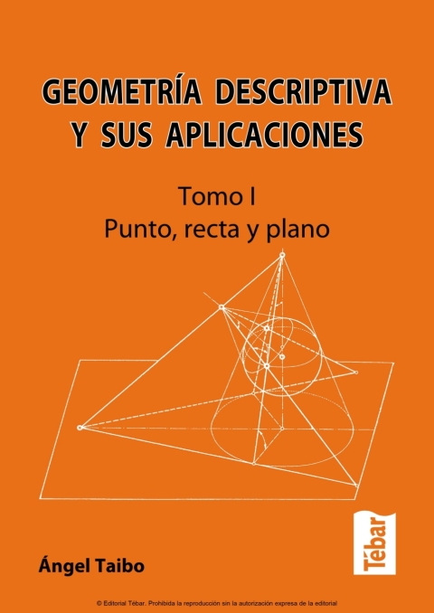 Cover image for book Geometría Descriptiva y sus Aplicaciones: Tomo I. Punto, recta y plano
