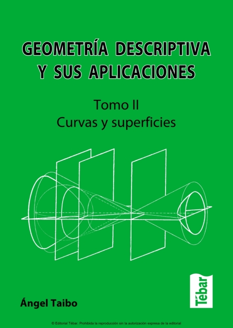 GeometrÃ­a Descriptiva y sus Aplicaciones: Tomo II. Curvas y superficies 