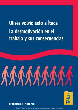 Ulises volvió solo a Ítaca. La desmotivación en el trabajo y sus consecuencias