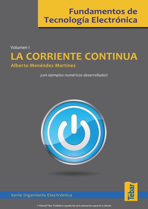 Cover image for book Fundamentos de Tecnología Electrónica: Volumen I. La corriente continúa