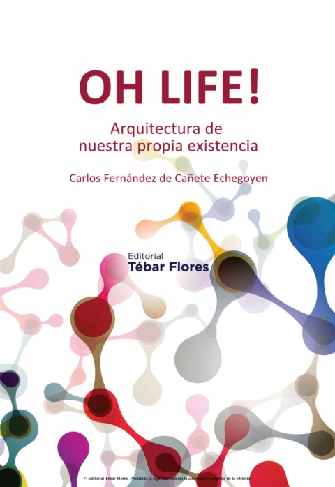 Cover image for book Oh life! Arquitectura de nuestra propia existencia