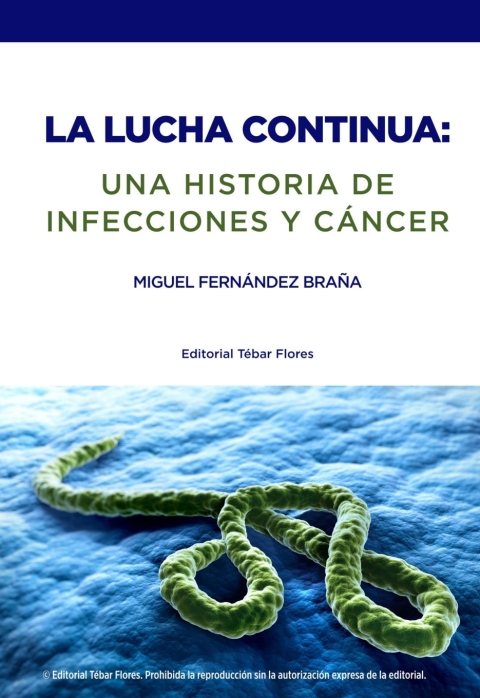 La lucha continua. Una historia de infecciones y cÃ¡ncer 