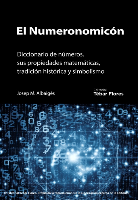Cover image for book El Numeronomicón. Diccionario de números, sus propiedades matemáticas, tradición histórica y simbolismo