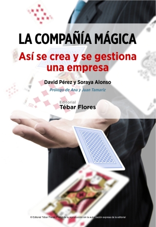 La compañía mágica. Así se crea y se gestiona una empresa