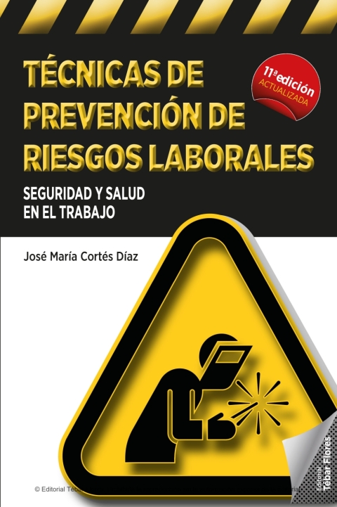 TÃ©cnicas de prevenciÃ³n de riesgos laborales. Seguridad e higiene en el trabajo 