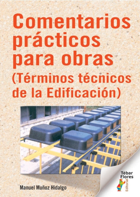 Cover image for book Comentarios prácticos para obras (Términos técnicos de la Edificación)