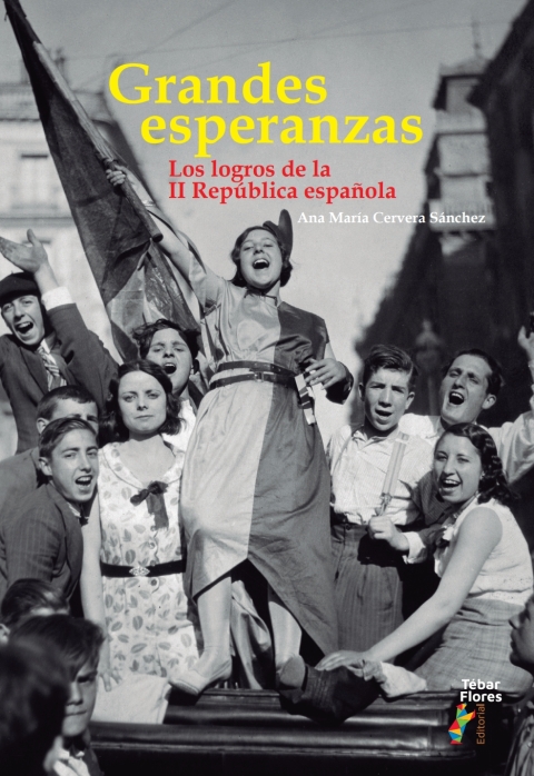 Cover image for book Grandes esperanzas. Los logros de la II República española