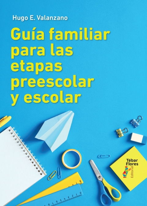 Cover image for book Guía familiar para las etapas preescolar y escolar