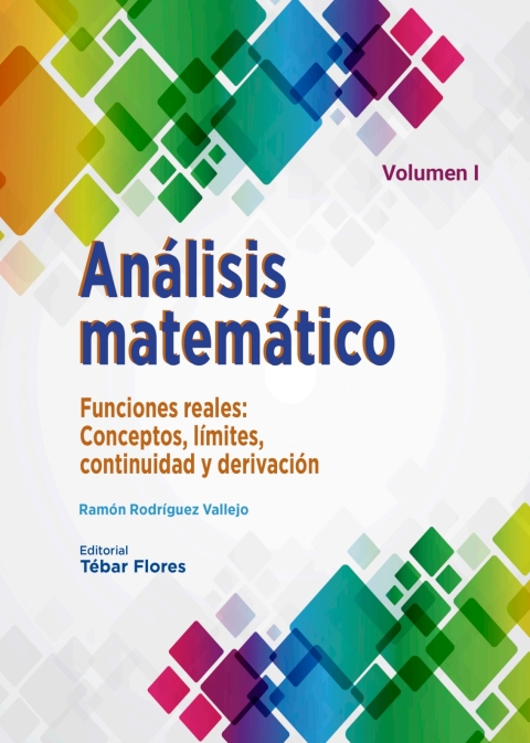 Cover image for book Análisis matemático I. Funciones reales: Conceptos, límites, continuidad y derivación