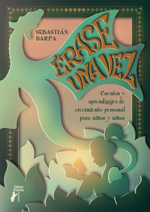Cover image for book Érase una vez. Cuentos y aprendizajes de crecimiento personal para niños y niñas