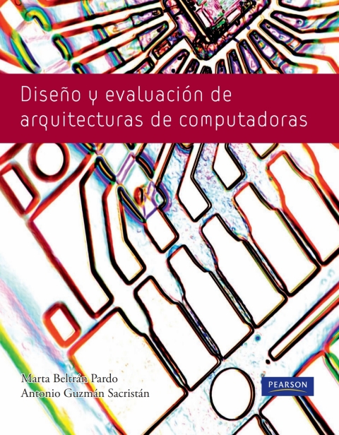 DISEÑO Y EVALUACION DE ARQUITECTURAS DE COMPUTADORAS